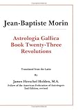 Astrologia Gallica Book 23: Revolutions