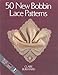 50 New Bobbin Lace Patterns by 