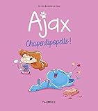 Ajax, Tome 3 : Chaperlipopette ! by 