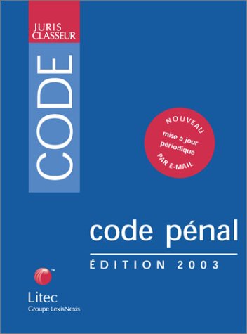 Code pénal 2003 (French Edition) by Hevé Pelletier, Jean Perfetti