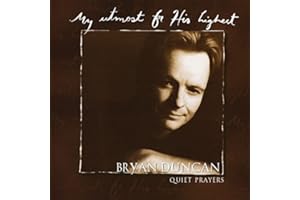 My Utmost For His Highest: Quiet Prayers