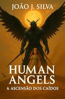 Livro HUMAN ANGELS: A ASCENSÃO DOS CAÍDOS