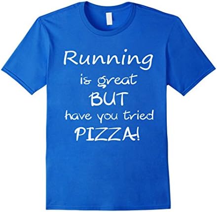 Men's Running is great but have you tried Pizza! Funny tee shirt Large Royal Blue