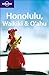 Lonely Planet Honolulu Waikiki & Oahu (Regional Guide) by Glenda Bendure, Ned Friary