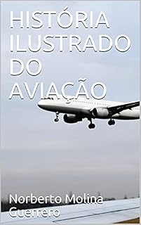Livro HISTÓRIA ILUSTRADO DO AVIAÇÃO