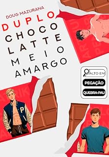 Livro Duplo Chocolatte Meio Amargo (Duplo Chocolatteverso Livro 1)