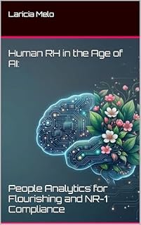 Livro Human RH in the Age of AI: People Analytics for Flourishing and NR-1 Compliance