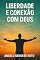 Livro Liberdade e Conexão com Deus