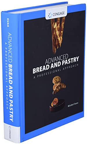 Advanced Bread and Pastry Advanced Bread and Pastry Hardcover Kindle