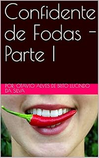 Livro Confidente de Fodas - Parte 1