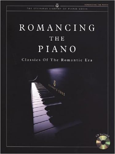 Romancing The Piano Classics Of The Romantic Era Book Cd The Steinway Library Of Piano Music Smith Joseph 9781929009213 Amazon Com Books Romancing The Piano Classics Of The Romantic Era Book Cd The Steinway Library Of Piano Music Smith Joseph 9781929009213 Amazon Com Books