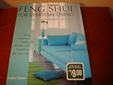 Hardcover Feng Shui for Everyday Living : Bringing Harmony, Health, Wealth and Happiness into your Life Book