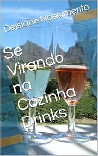 Livro Se Virando na Cozinha Drinks