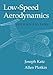 Low-Speed Aerodynamics (Cambridge Aerospace Series, Series Number 13)