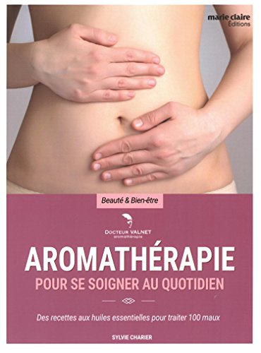 Aromathérapie pour se soigner au quotidien