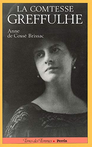 La comtesse Greffulhe (Collection Terres des femmes) (French Edition) by Anne de Cossé Brissac (Paperback)
