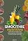 Livro Smoothie Nutritivo: Pense como um vencedor e lute com um guerreiro, só não esqueça de nutrir seu corpo e sua mente