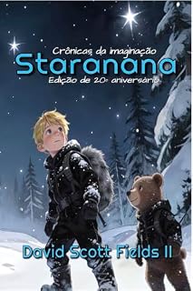 Livro Crônicas da imaginação: Staranana - Edição de 20º aniversário