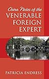 China Notes of the Venerable Foreign Expert by 