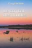 Le combat des doubles (French Edition) by 