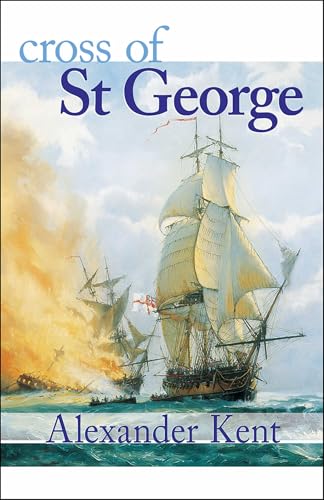 Cross of St George (The Bolitho Novels) (Volume 22): The Richard Bolitho Novels