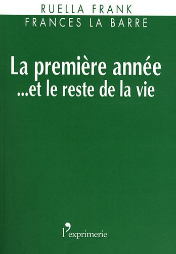 La  première année et le reste de la vie