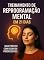 Livro Treinamento de Reprogramação Mental em 21 Dias: Guia prático com desafios progressivos