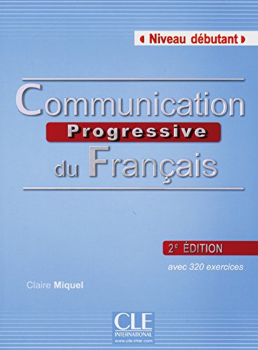 Communication progressive - Niveau débutant. Buch mit Audio-CD by (Paperback)