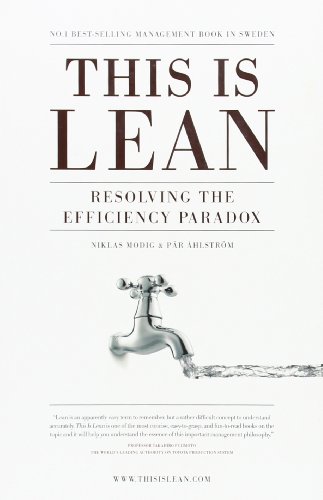 This is Lean: Resolving the Efficiency Paradox by Modig, Niklas, Ahlstrom, Par (2012) Paperback by Niklas-Modig