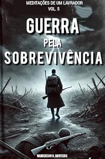 Livro Guerra Pela Sobrevivência (Meditações de Um Lavrador Livro 5)