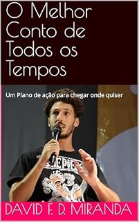 Livro O Melhor Conto de Todos os Tempos: Um Plano de ação para chegar onde quiser