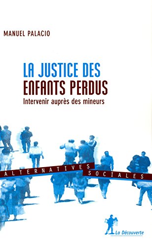 La  justice des enfants perdus