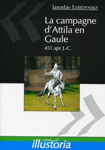 La  campagne d'Attila en Gaule