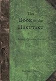 The Book of the Hakutaku: A Bestiary of Japanese Monsters (Yokai) by Matthew Meyer