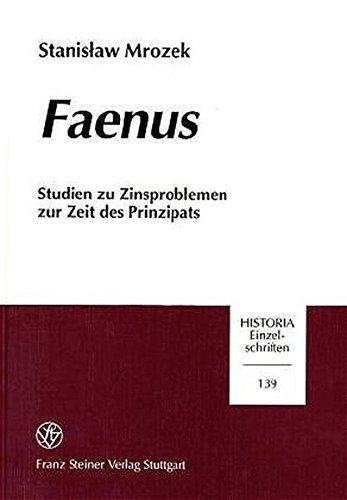 FAENUS: Studien zu Zinsproblemen zur Zeit des Prinzipats (Historia: Einzelschriften) (German Edition) by Stanislaw Mrozek (2001-12-01)