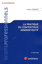 La  pratique du contentieux administratif