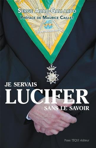 Telecharger Je Servais Lucifer Sans Le Savoir De Serge Abad Gallardo Pdf Mucdaypimi