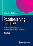 Image de Positionierung und USP: Wie Sie eine Alleinstellung für Ihre Produkte finden und umsetzen (German Edition)