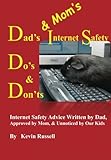 Dad's & Mom's Internet Safety Do's & Don'ts by Kevin Russell