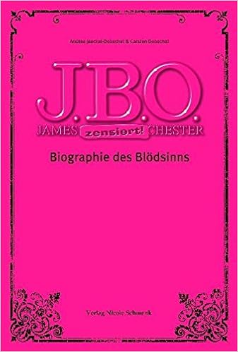 J B O Biographie Des Blodsinns Amazon De Jaeckel Dobschat Andrea Dobschat Carsten Bucher