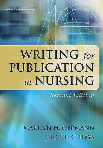 Writing for Publication in Nursing, Third Edition: 9780826119919