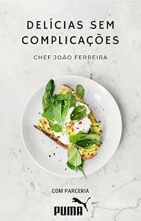 Livro Delícias Sem Complicações: Chef João ferreira