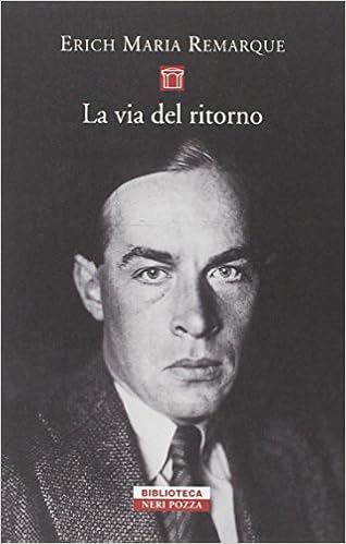 Erich Maria Remarque - La via del ritorno (2014)