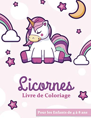 Licornes Livre De Coloriage: Pour Enfants de 4 à 8 ans 50 Coloriages Unique de Licornes à Colorier by Magic Editions