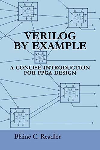 Verilog by Example: A Concise Introduction for FPGA Design cover