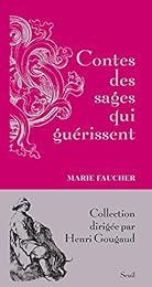 Contes des sages qui guérissent