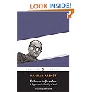 Eichmann in Jerusalem: A Report on the Banality of Evil (Penguin Classics)