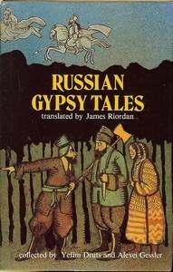 Russian Gypsy Tales by Yefim Druts, Alexei Gessler