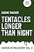 Tentacles Longer Than Night: Horror of Philosophy (Vol 3) by Eugene Thacker