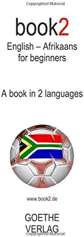 Book2 English - Afrikaans For Beginners: A Book In 2 Languages Paperback – June 21, 2010